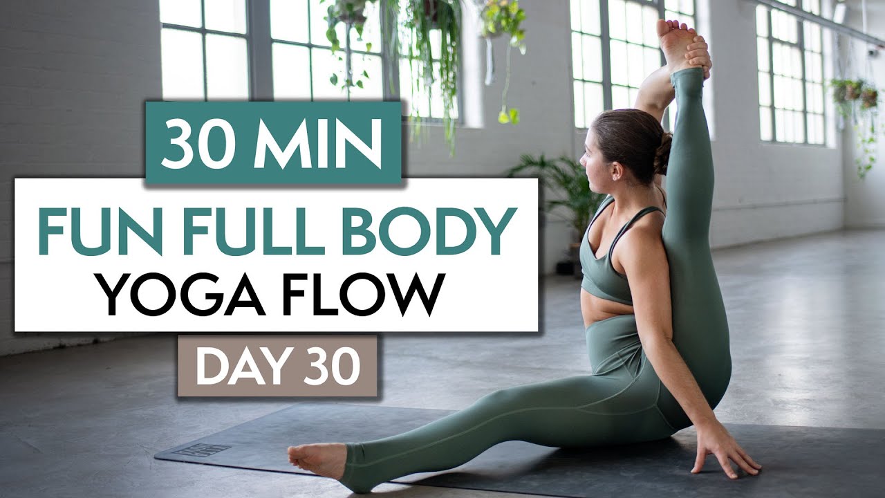 30 MIN FUN FULL BODY YOGA FLOW | 30 Day Yoga Challenge | DAY 30