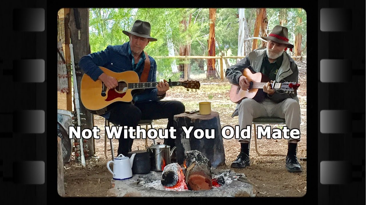 Not Without You Old Mate - Terry Bennetts with Keith Lethbridge - Australian Country Music