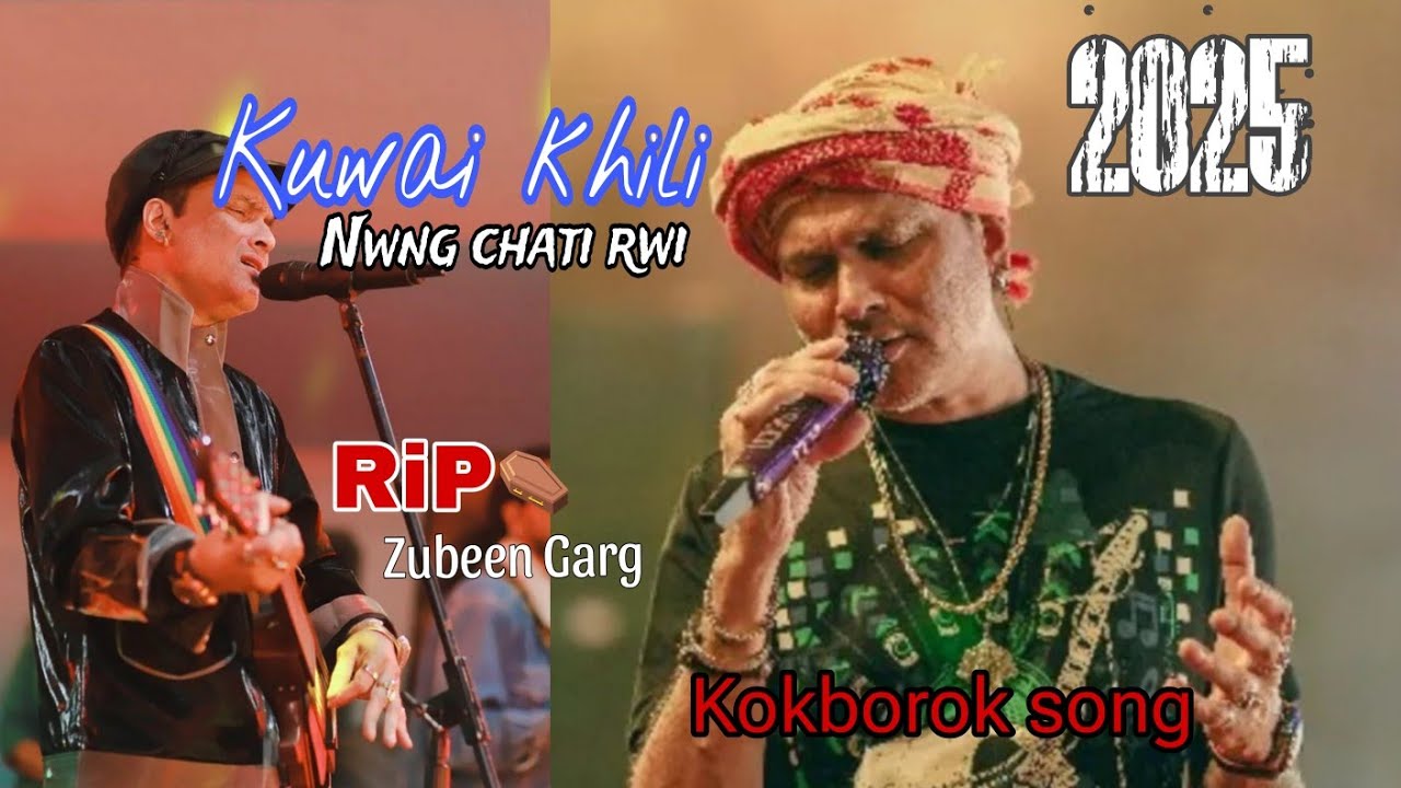 Kuwai khili Nwng chati rwi || Zubeen Garg RiP⚰️😭 || kokborok song || 