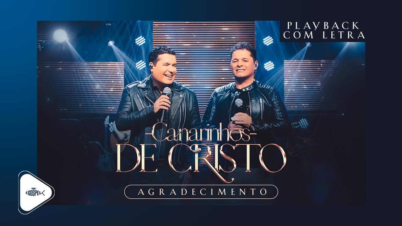Canarinhos de Cristo - Agradecimento | Playback Com Letra (DVD 2023 Goiânia)