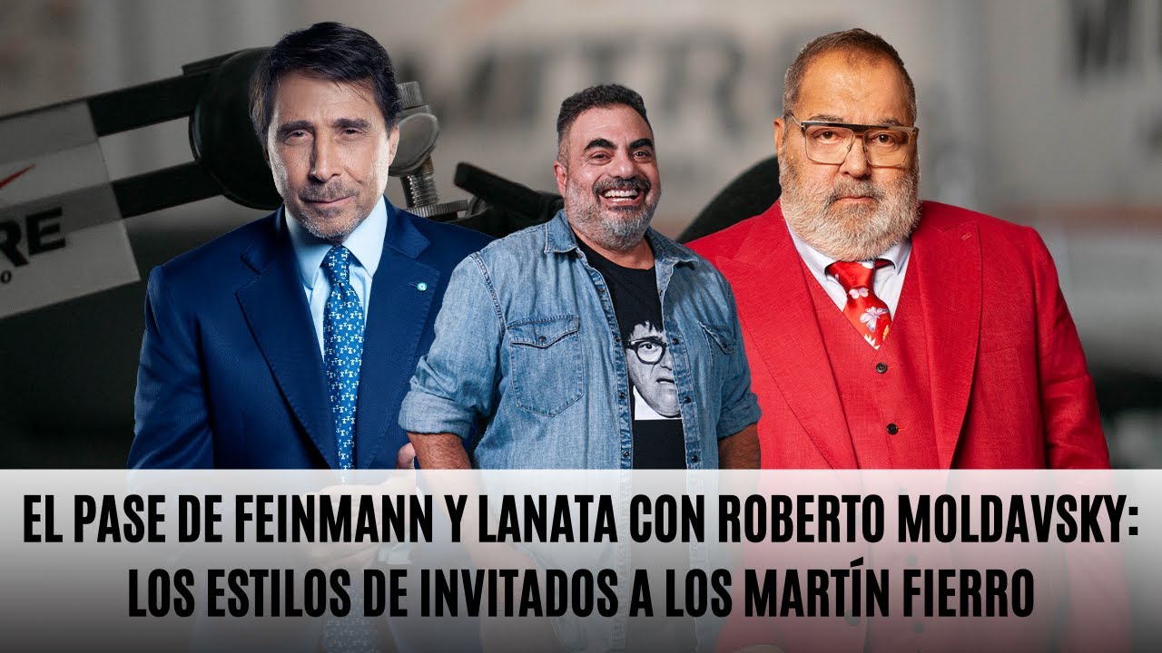 El Pase de Feinmann y Lanata con Roberto Moldavsky: Los estilos de invitados a los Martín Fierro