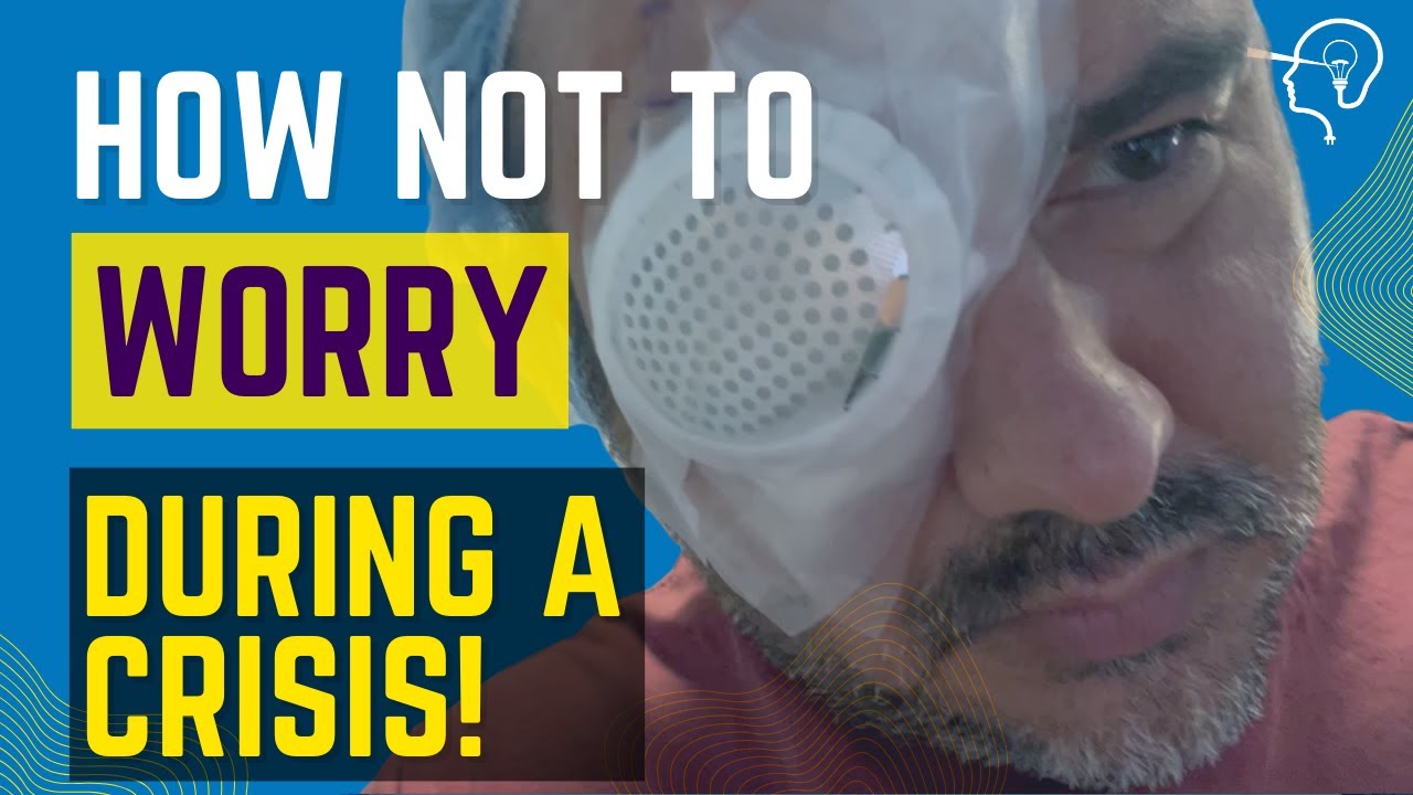 How NOT to worry during a crisis: My retinal detachment story