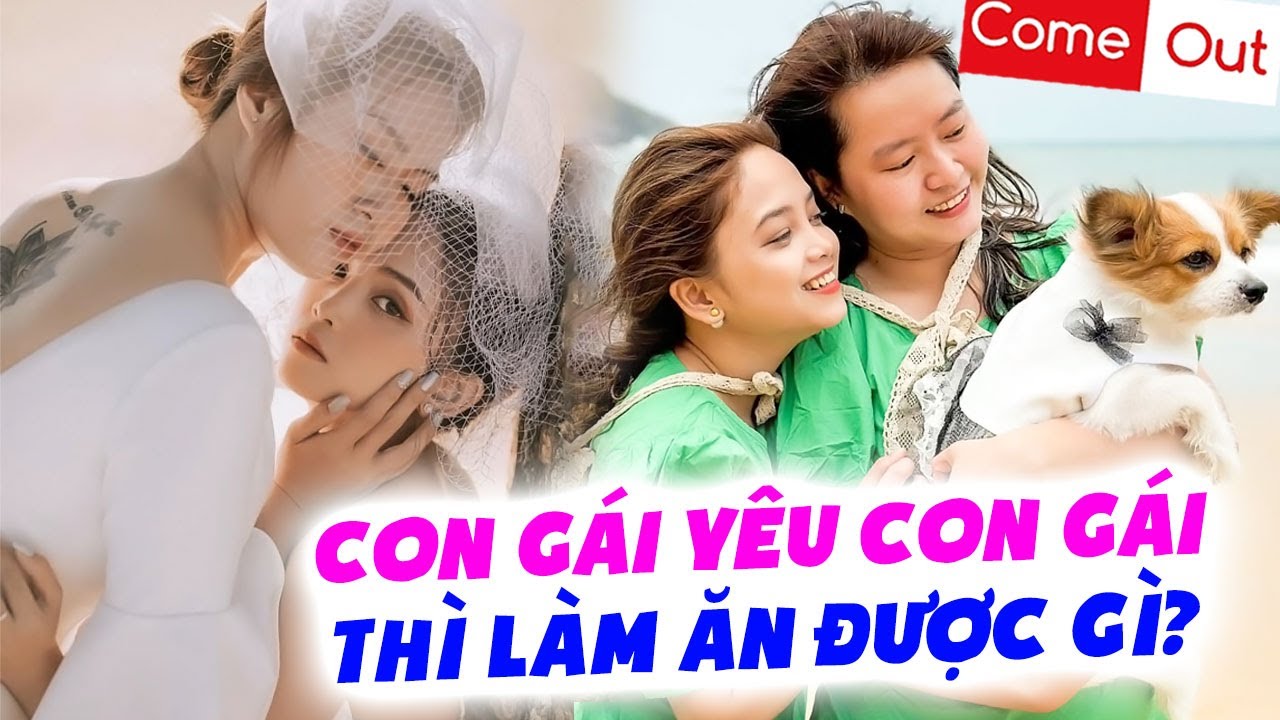 Tình yêu bách hợp Mỹ nữ ĐẸP NHƯ HOA được bạn gái cưa đổ và cái kết Mẹ bắt chia tay-Come Out bách hợp