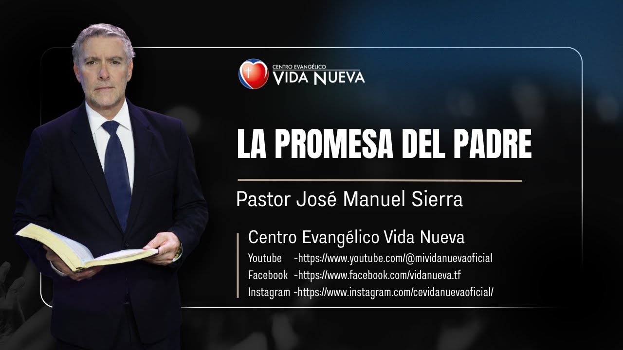 La promesa del Padre, por el pastor José Manuel Sierra