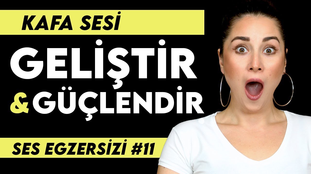 SES EGZERSİZİ #11 | Kafa sesini geliştir & güçlendir
