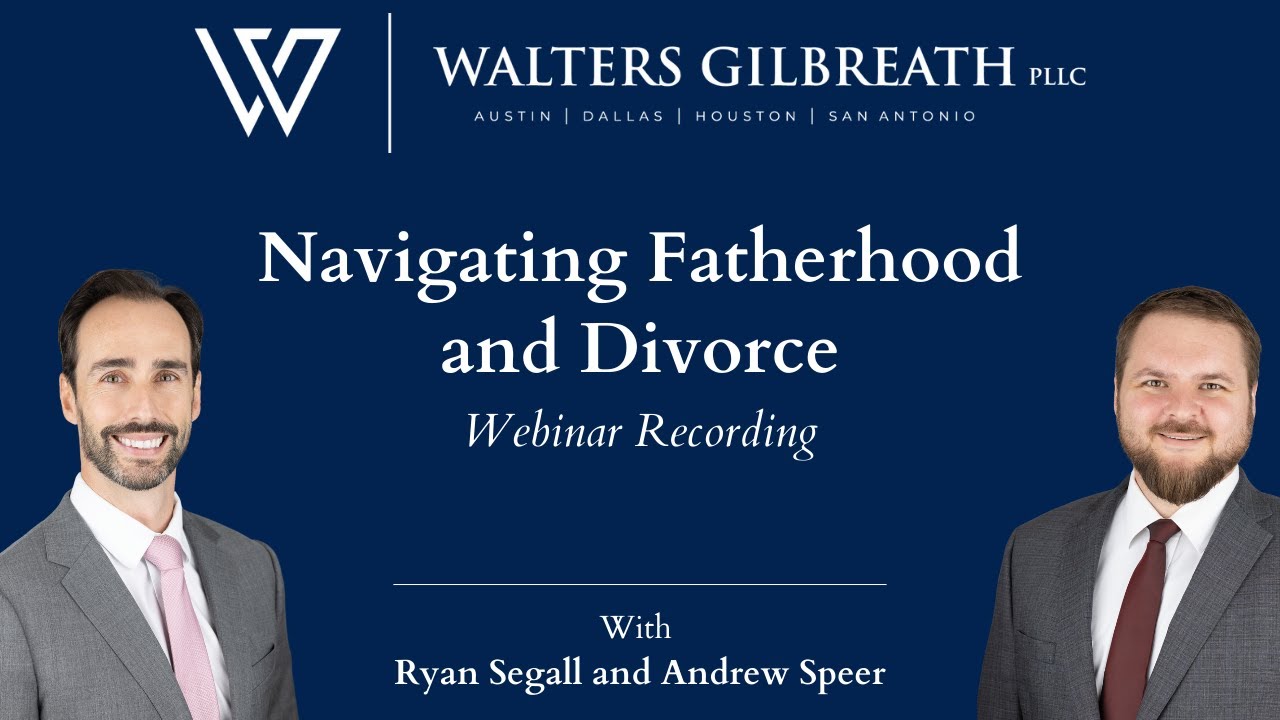 Navigating Fatherhood and Divorce (Webinar Recording)