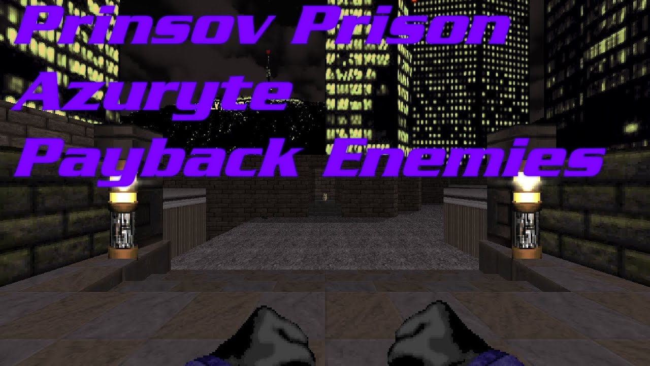 [Doom II] Prinsov Prison + Azuryte + Payback Enemies