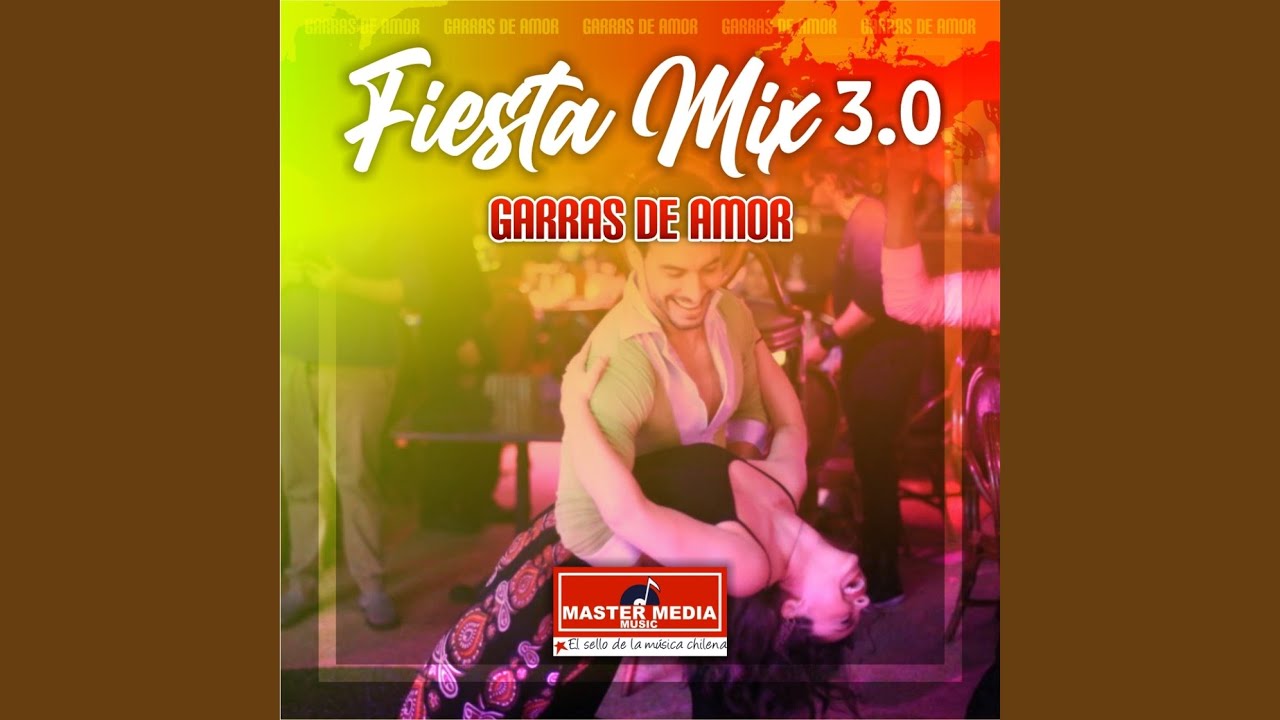 Fiesta Mix 3.0 Garras de Amor (En Vivo)