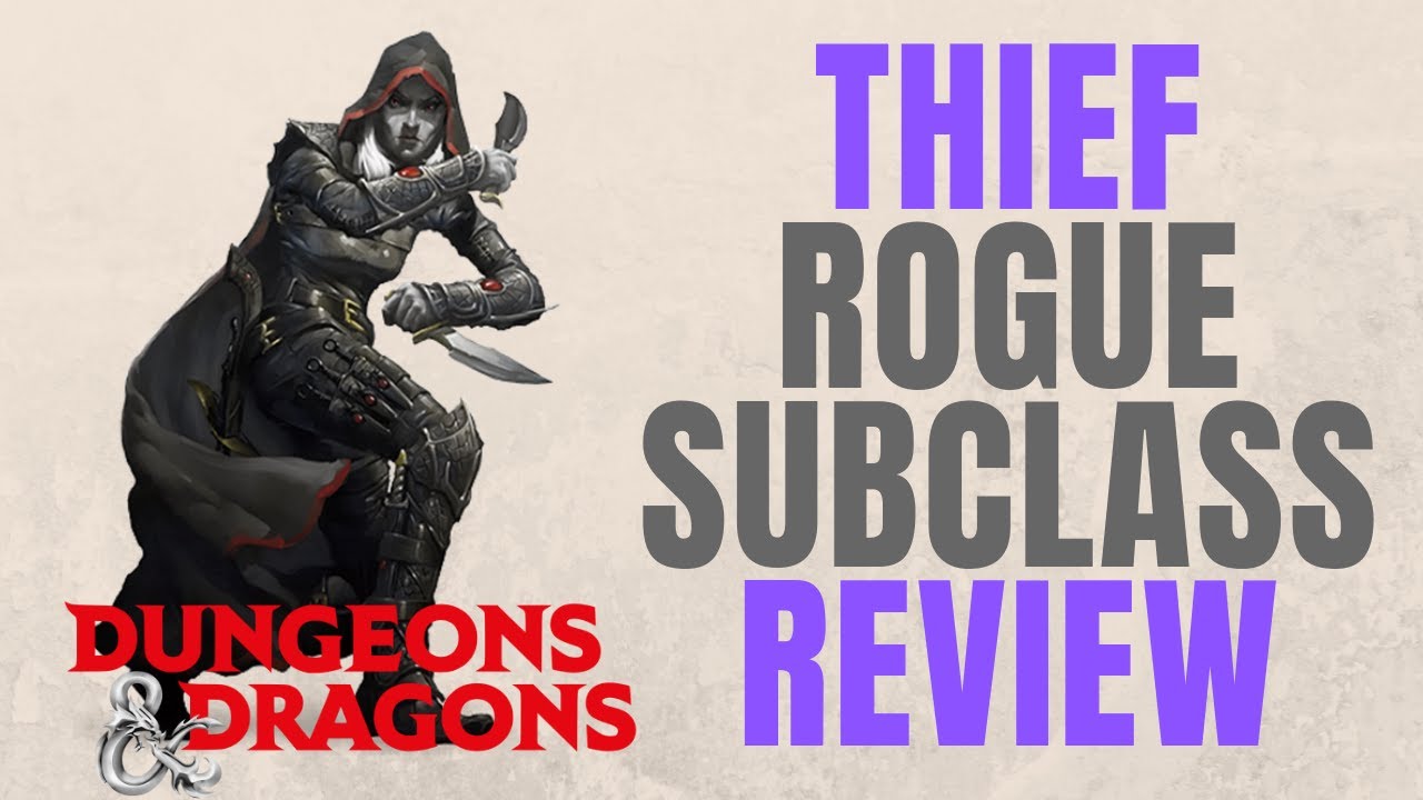 Thief Rogue - D&D 5e Subclass Series