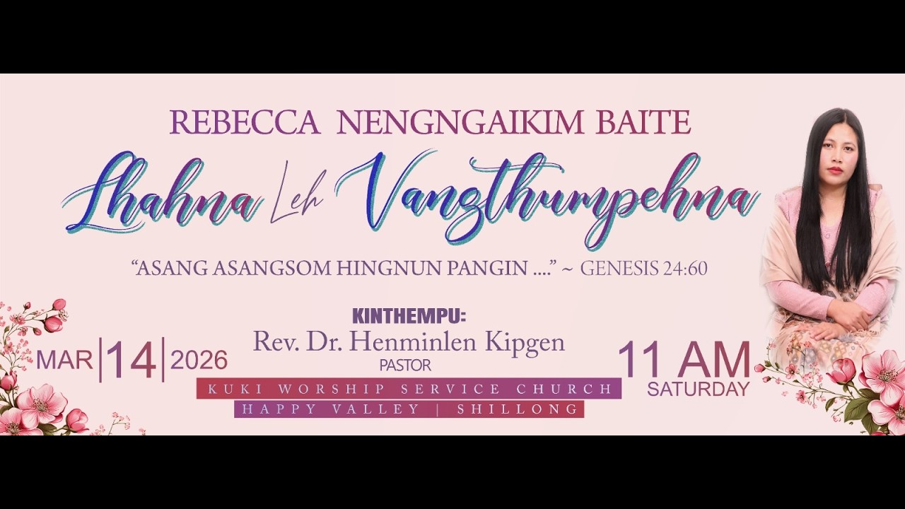 Ng. Rebecca Baite Lhahna le Vangthumpehna Kin | 14/03/2026