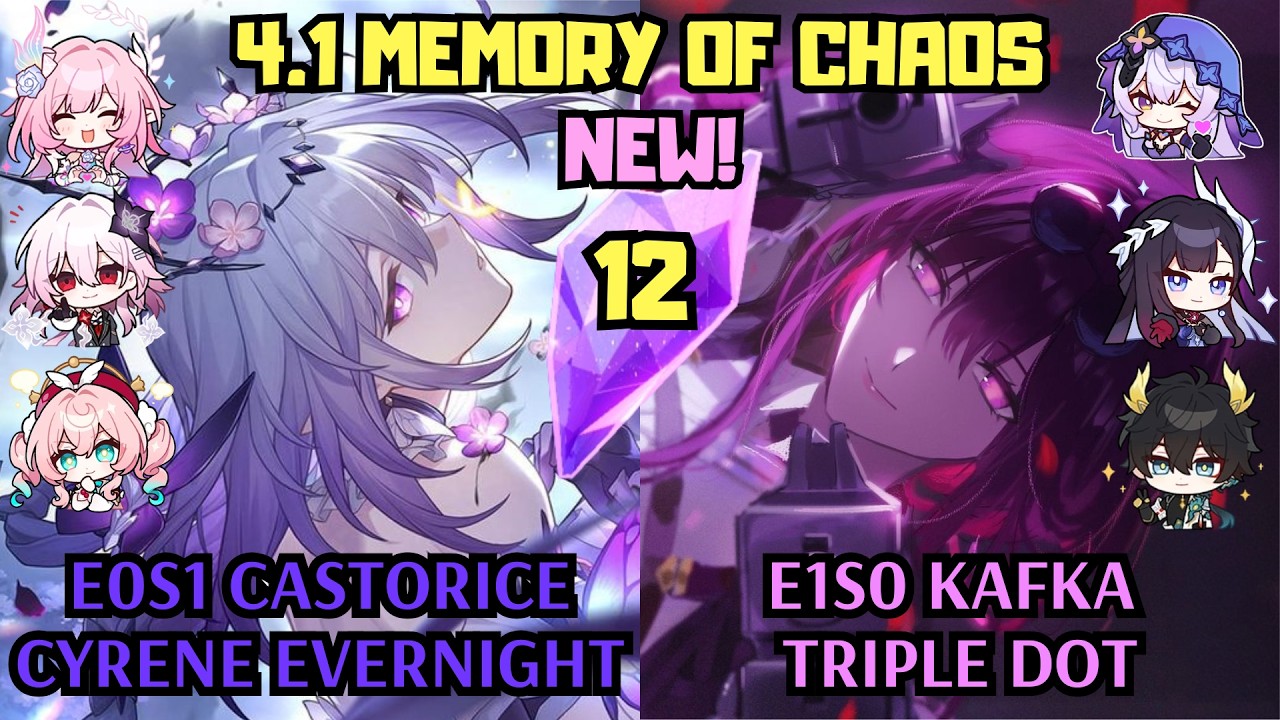 E0 Castorice Cyrene Evernight & E1 Kafka Triple DoT | 4.1 NEW Memory of Chaos 12 | Honkai Star Rail