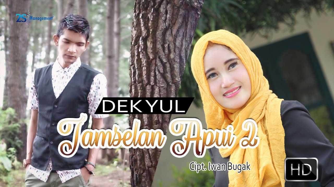 DEK YUL - TAMSELAN APUI  2 - Single Terbaru Official Video Music HD Video Quality 2020.
