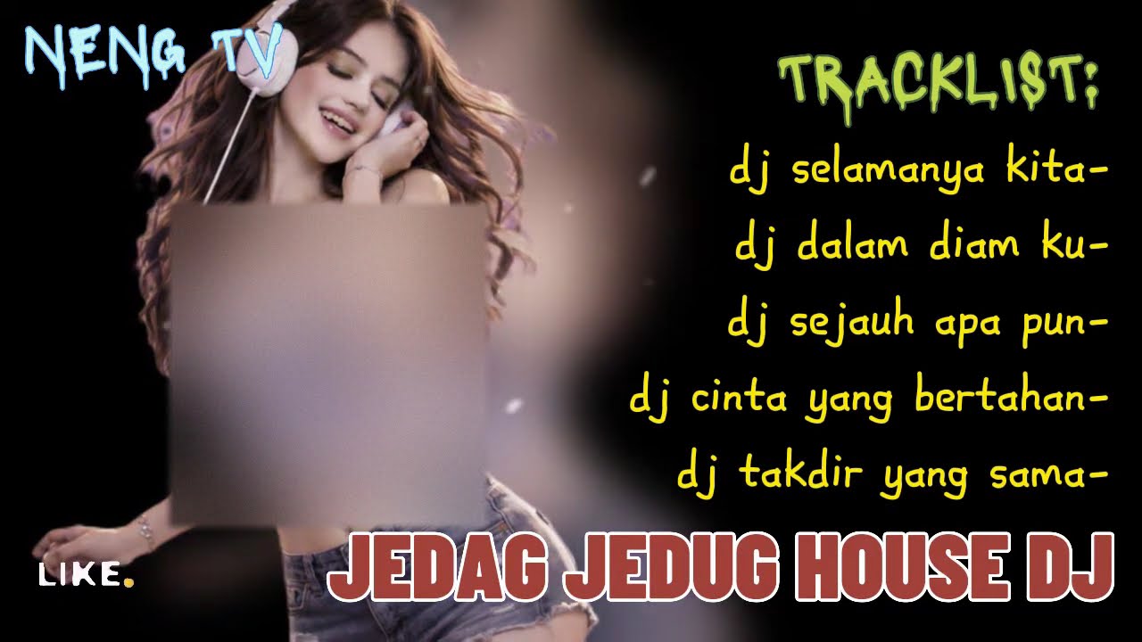 jedag jedug full bass || jedag jedug tik tok || jedag jedug house dj