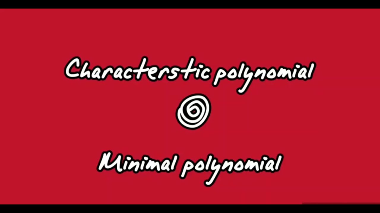 Characterstic polynomial  and Minimal polynomial