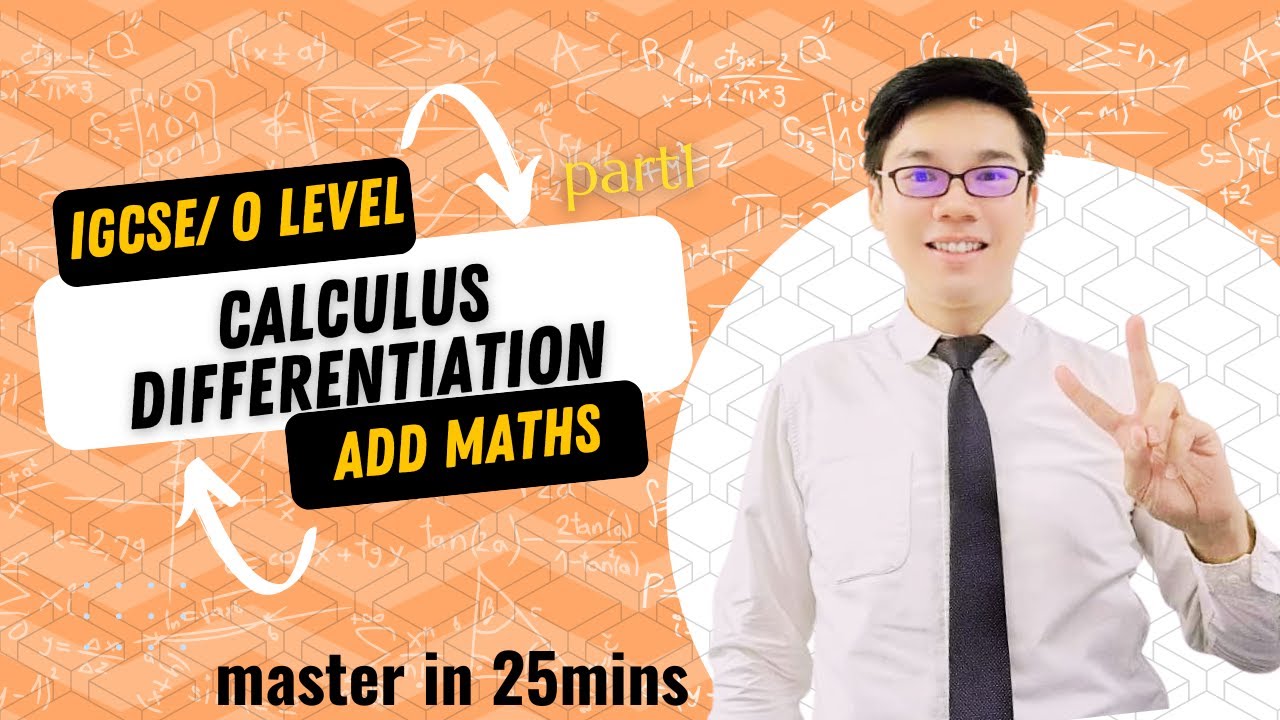 Calculus- Differentiation (IGCSE/GCE O Level ADD MATHS) 0606