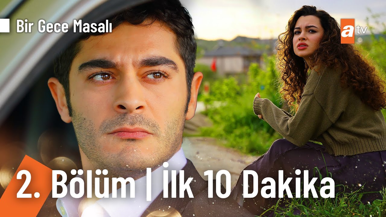 Bir Gece Masalı 2. Bölüm İlk 10 Dakika @birgecemasali