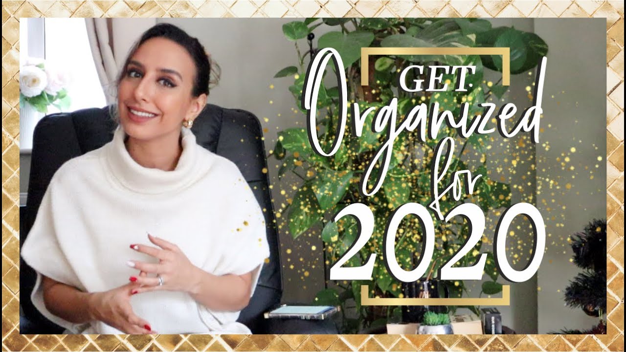 How To START ORGANIZING YOUR LIFE in 2020