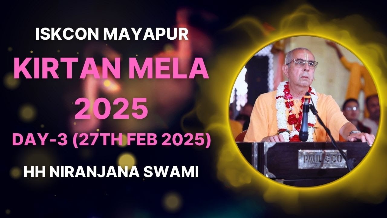 ISKCON Mayapur Kirtan Mela 2025 || Day - 3 || HH Niranjana Swami