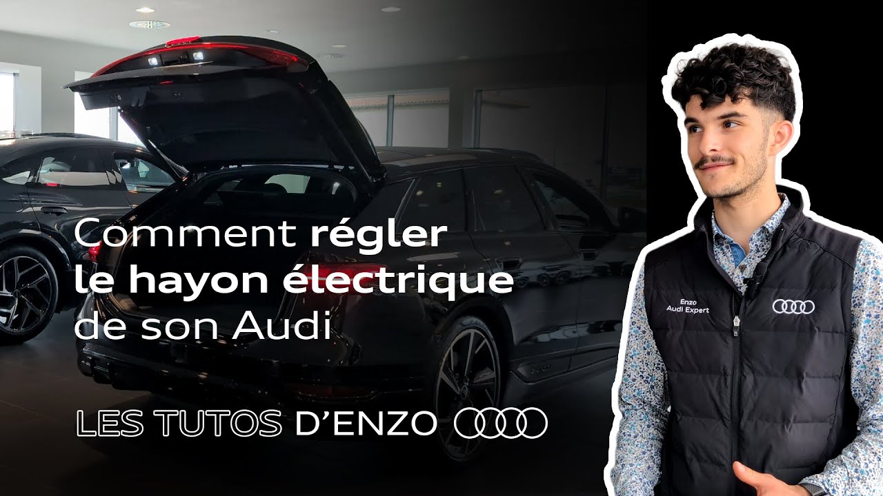 Les Tutos d'Enzo - Comment régler le hayon électrique de son Audi
