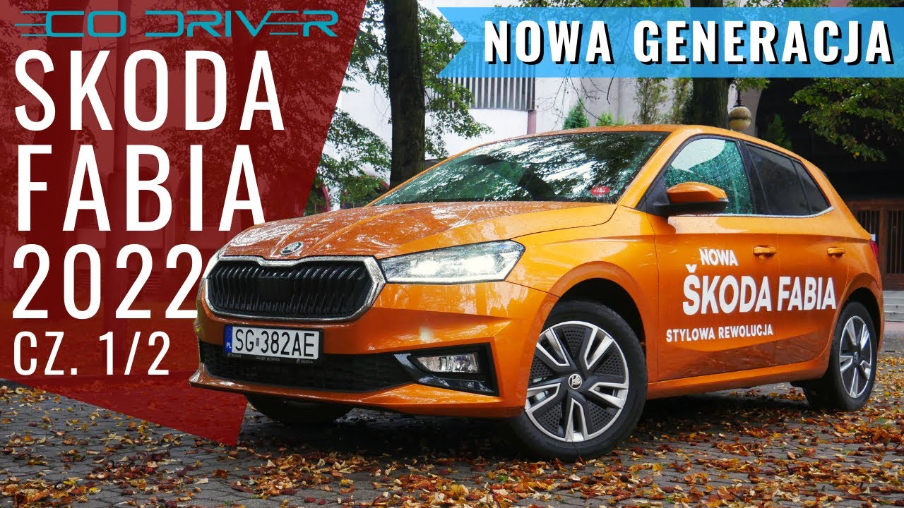 Skoda Fabia 2022 - TEST PL - 1.0 TSI 110 KM (6-MT, Style) [cz. 1/2]