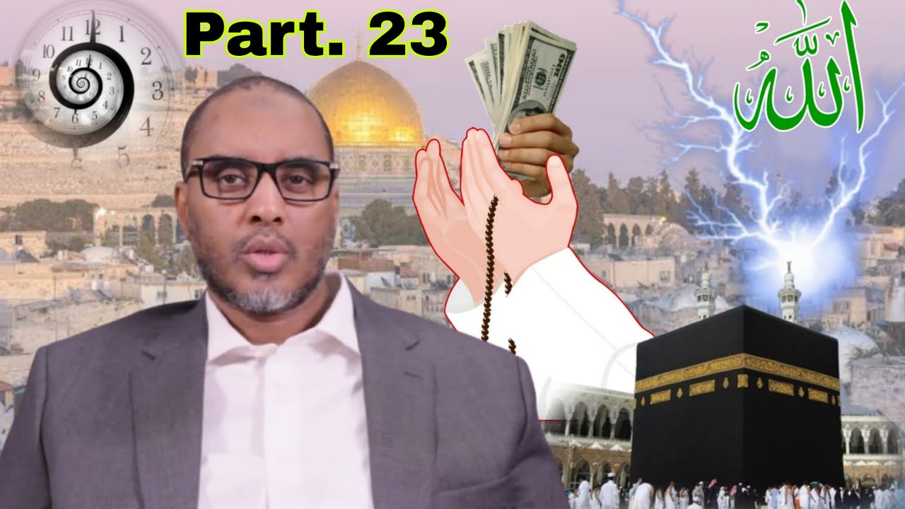 Fahad Yaasiin Barashada Magacyada Ilaahay iyo Siraha Ku Duugan || Part 23 ||