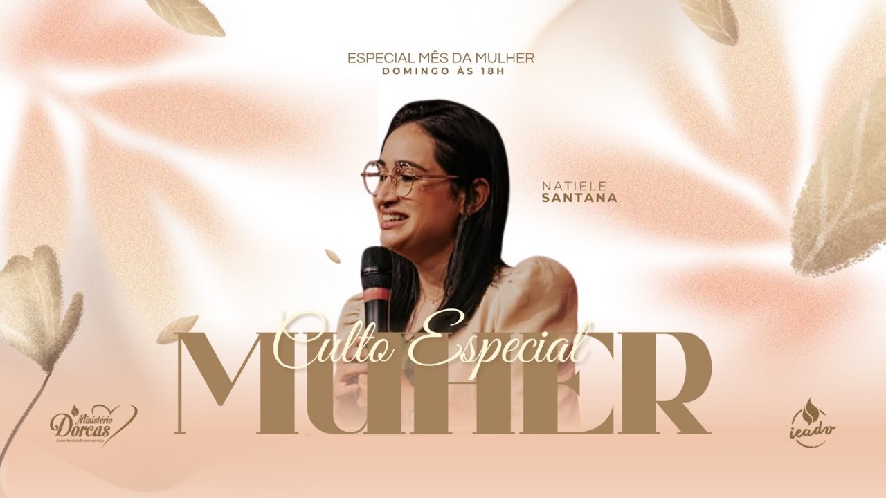 CULTO ESPECIAL DA MULHER - IEADV Central Carapina - 08/03
