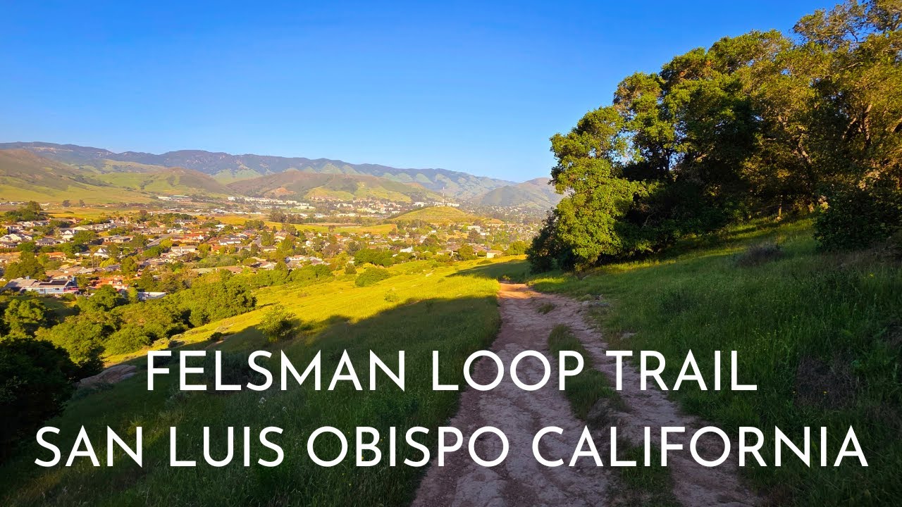 FELSMAN LOOP TRAIL SAN LUIS OBISPO CALIFORNIA