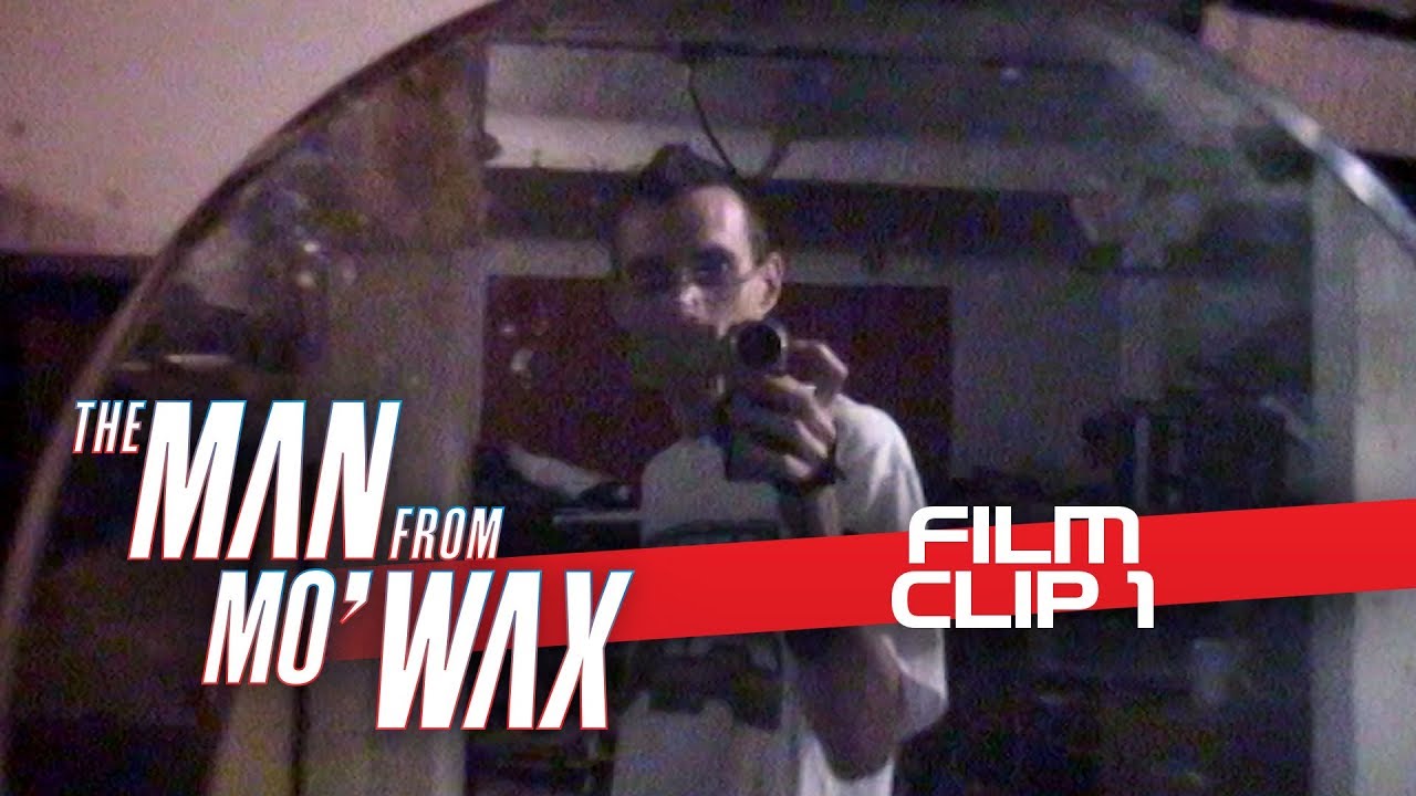 The Man from Mo'Wax - Official Film Clip 1