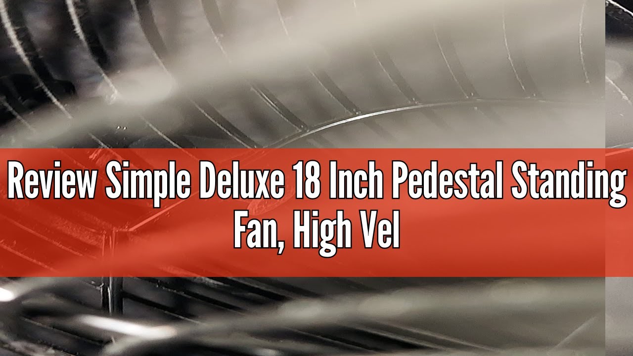 Review Simple Deluxe 18 Inch Pedestal Standing Fan, High Velocity, Heavy Duty Metal For Industrial,