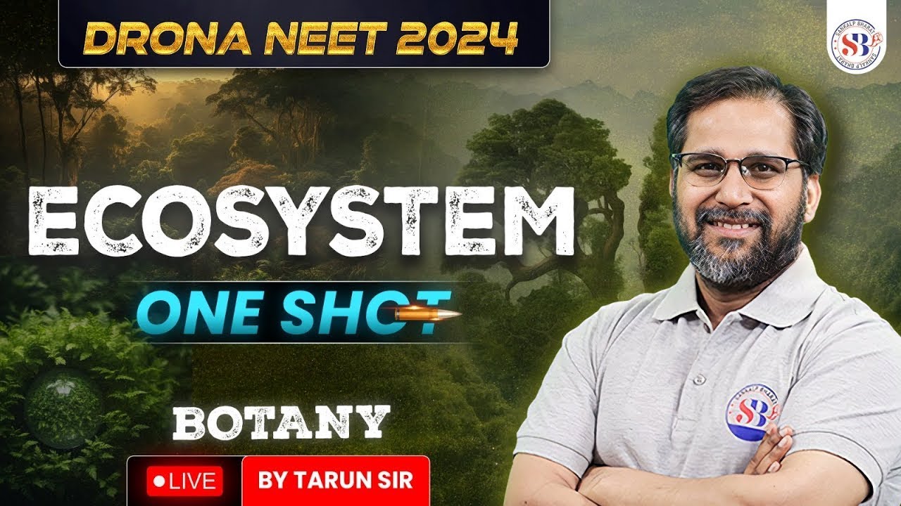 ECOSYSTEM CLASS 12 ONE SHOT   NEET 2024   ALL CONCEPTS & TRICKS   DRONA SERIES   BOTANY BY TARUN SIR