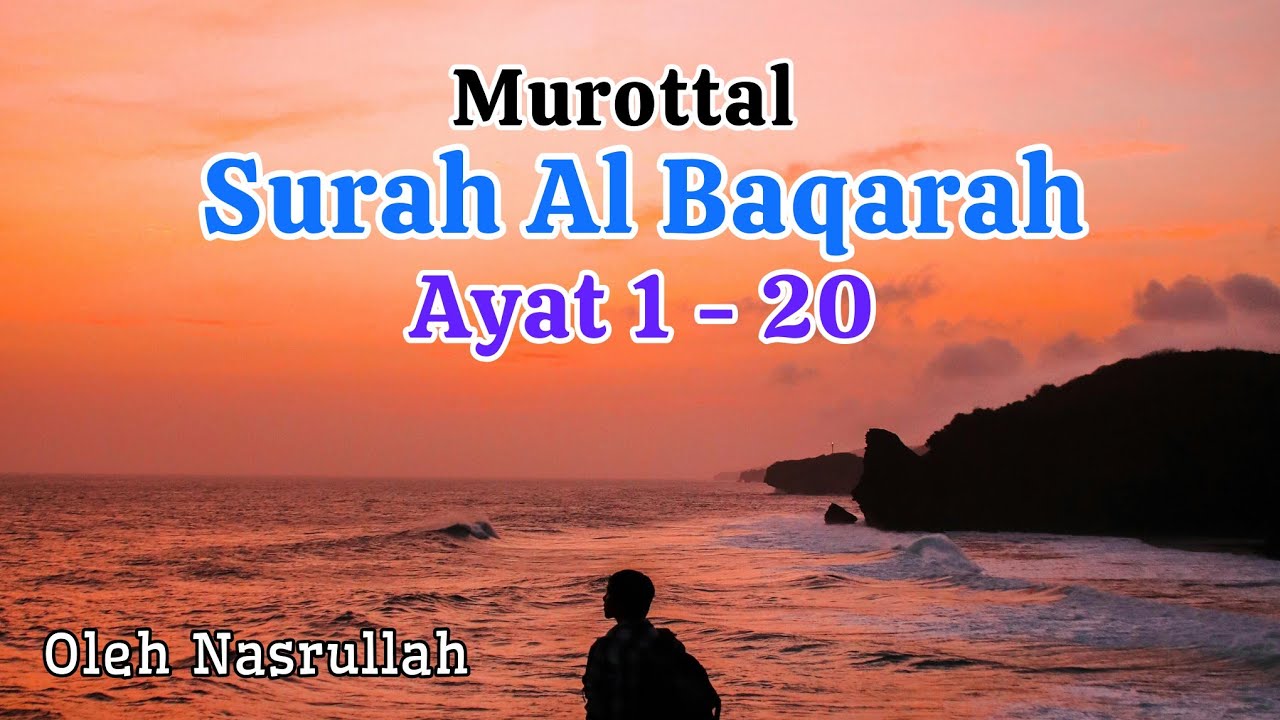 Murottal Surah Al Baqarah Ayat 1 - 20 dengan Irama Rost | Nasrullah Official