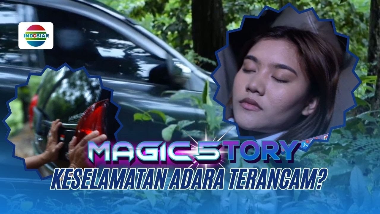 Ada yang Mengincar Adara! Keselamatannya Terancam | Magic5tory - Episode 743