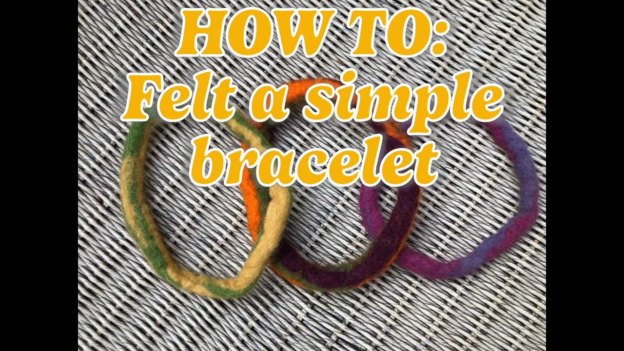 How to felt a simple bracelet with merinowool