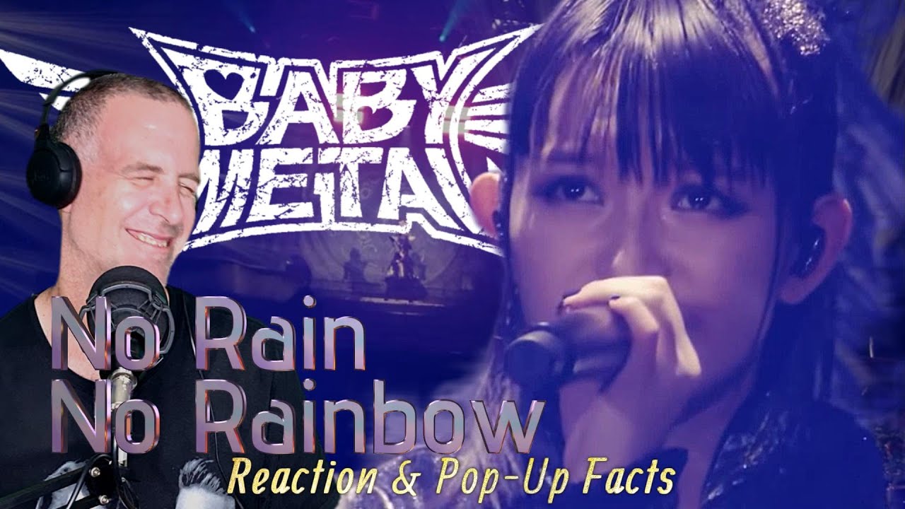 Ep 295: Babymetal - No Rain, No Rainbow - Reaction & Pop-Up Facts