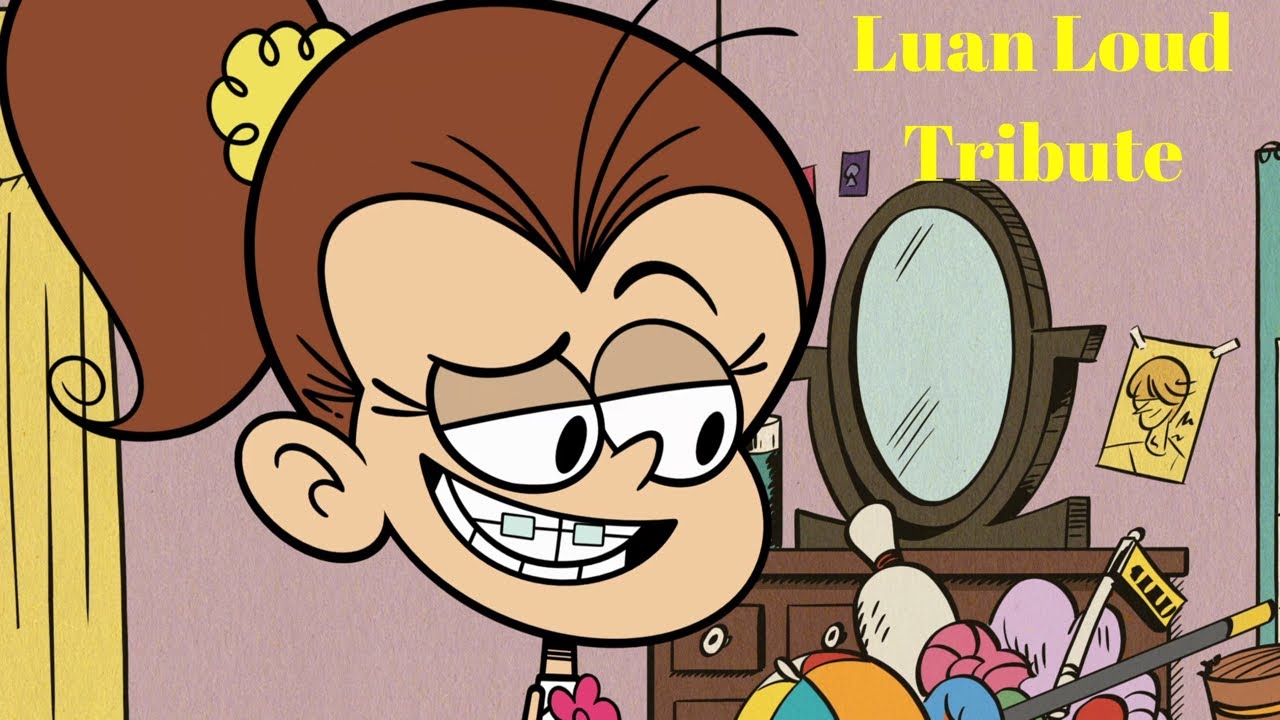 Luan Loud Tribute