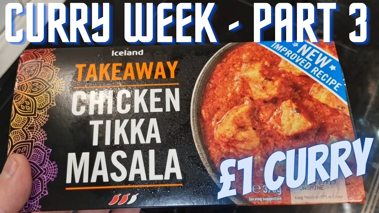 CHICKEN TIKKA MASALA | Only £1.00 | CURRY WEEK - Part 3 | TAKEAWAY | Iceland | Budget Food | SPICY ?