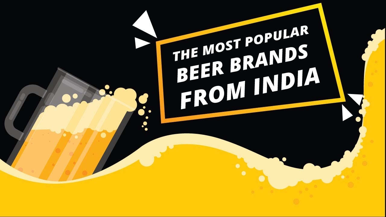 The Most Popular Beer Brands From India