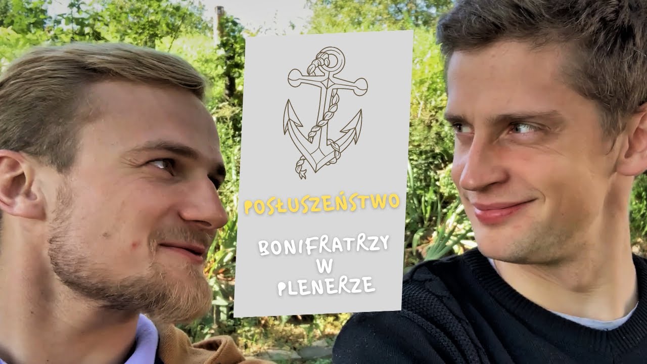 Posłuszeństwo - #2 Bonifratrzy w plenerze