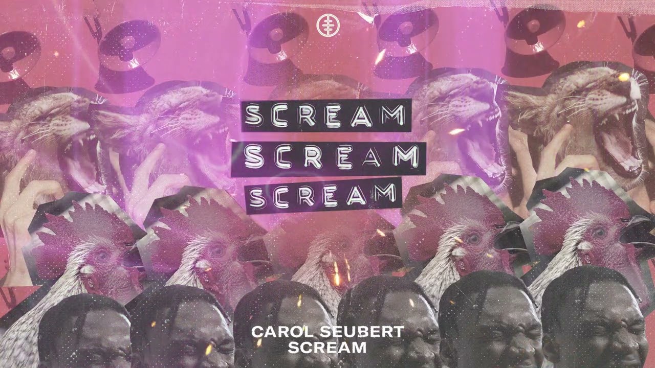 Carol Seubert - Scream (Official Audio)