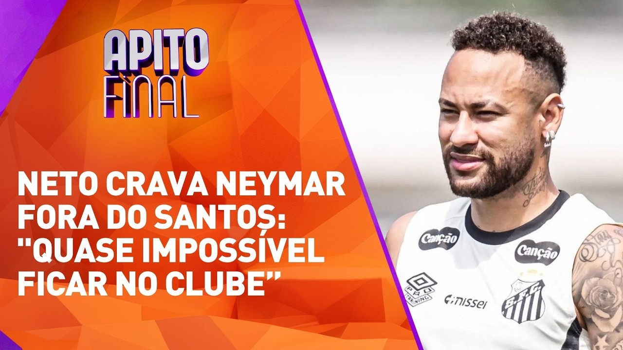Neto crava Neymar de sa&iacute;da do Santos: 