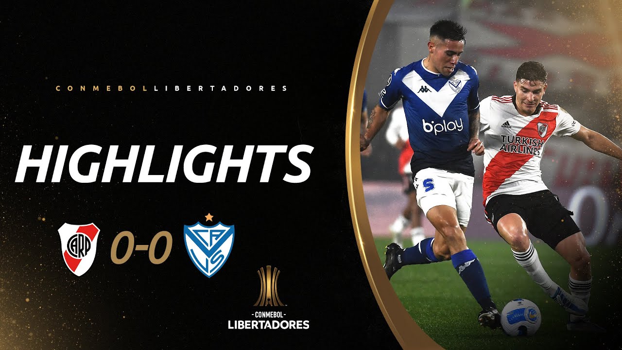 RIVER PLATE 0 X 0 V&Eacute;LEZ SARSFIELD | MELHORES MOMENTOS | CONMEBOL LIBERTADORES 2022