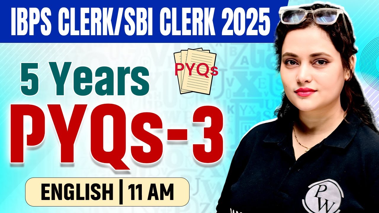 IBPS Clerk / SBI Clerk 2025 | Last 5 Years PYQs | Bank Clerk English by Rupam Ma'am #3