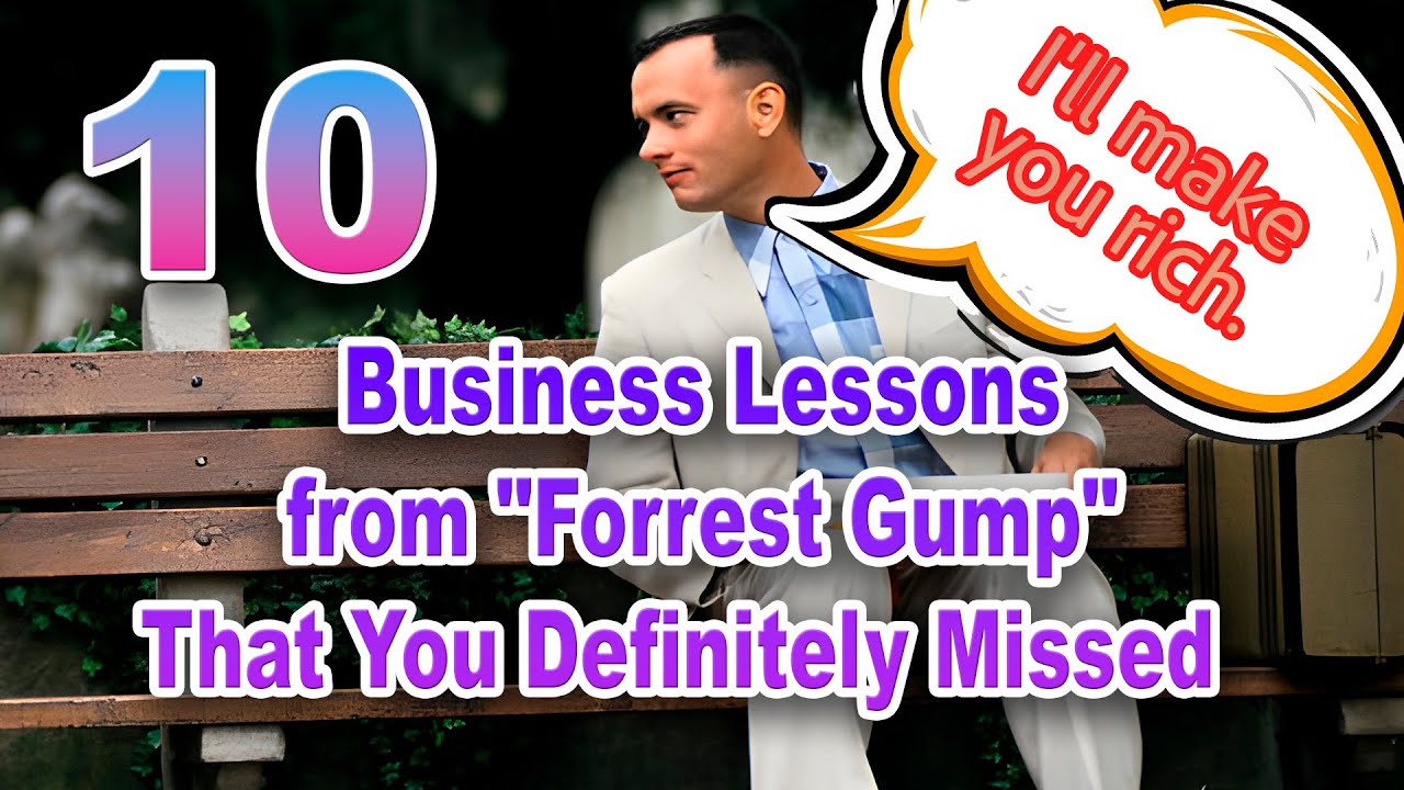 10 Business Lessons from Forrest Gump | Wisdom, Success & Wealth
