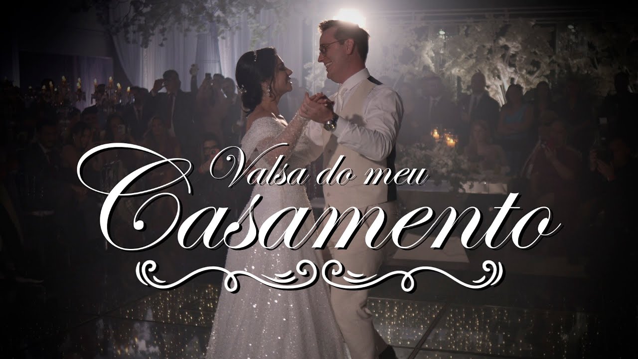 VALSA DO MEU CASAMENTO - CLIPE OFICIAL