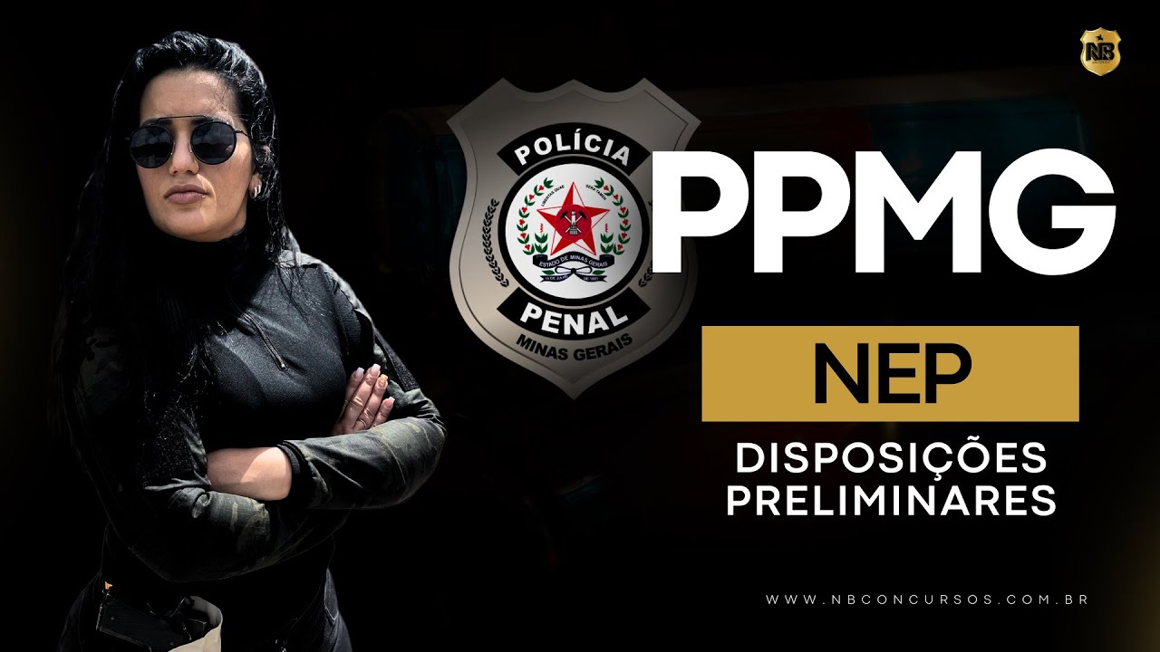 Concurso PPMG NEP - Normas de Execu&ccedil;&atilde;o Penal - Lei 11404/1994 