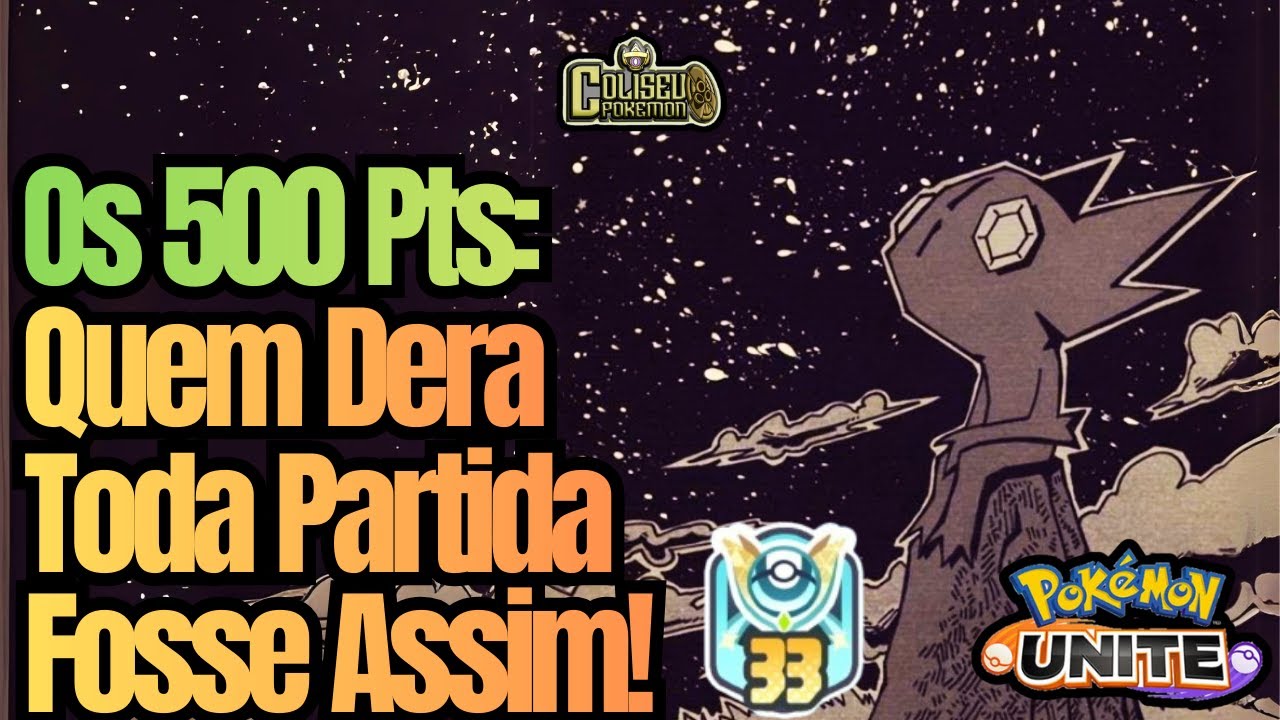 Usei Sableye na Partida dos 500 Pts no Pokemon Unite! Quem Dera Sempre Fosse Assim Com Time Bom!