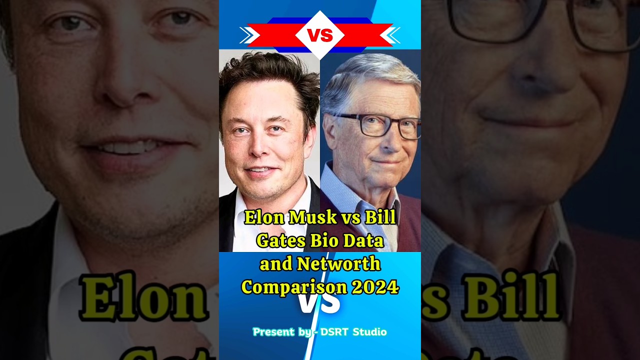 Elon Musk vs Bill Gates: Biodata Stats & Life Comparison 2024 &ndash; Net Worth & More! #billionaireminds