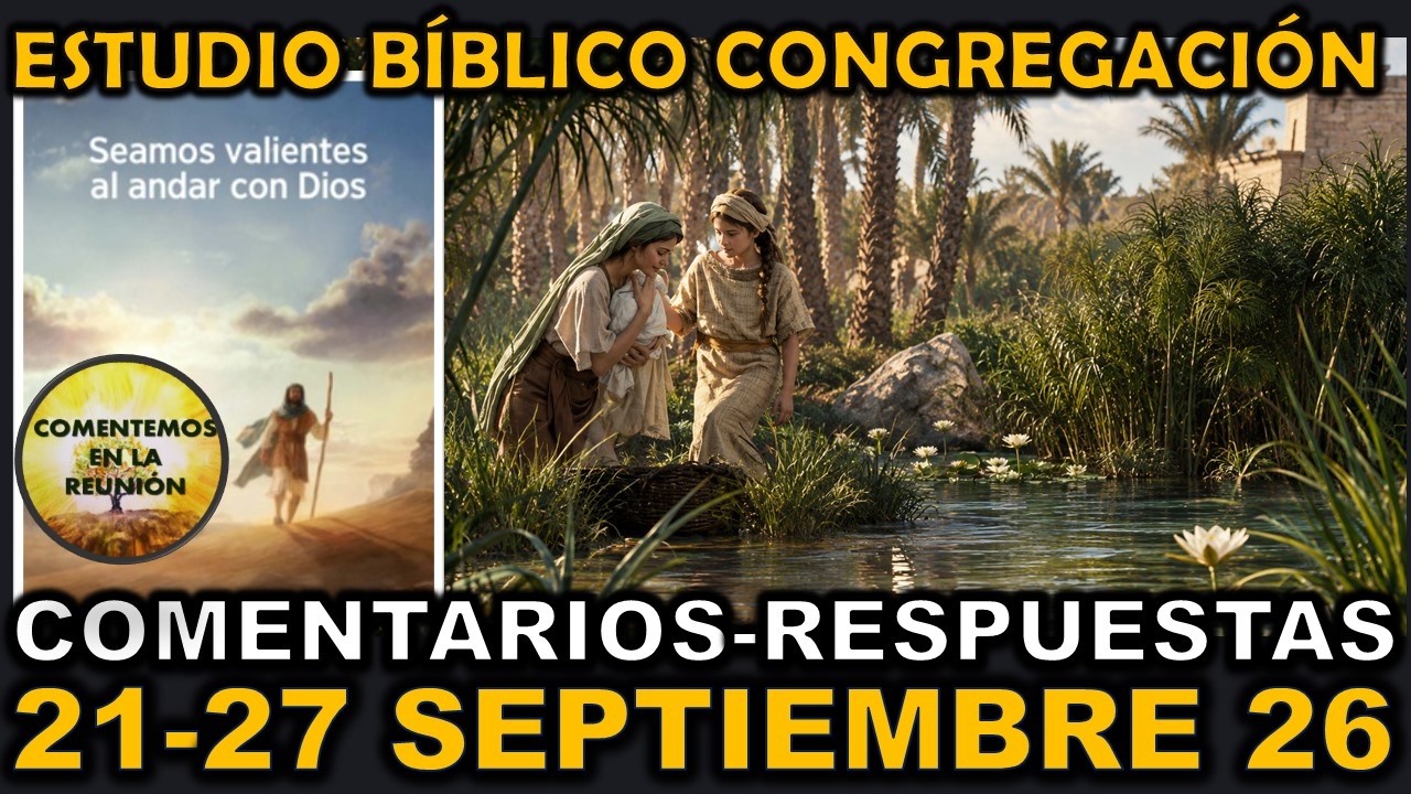 Comentarios Estudio B&iacute;blico de la Congregaci&oacute;n 21-27 septiembre 2026