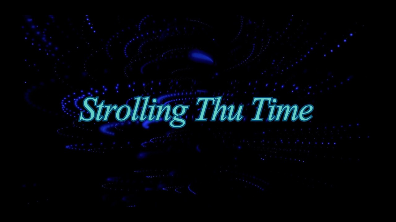 Strolling Thu Time  - Chris J Anderson - 2026