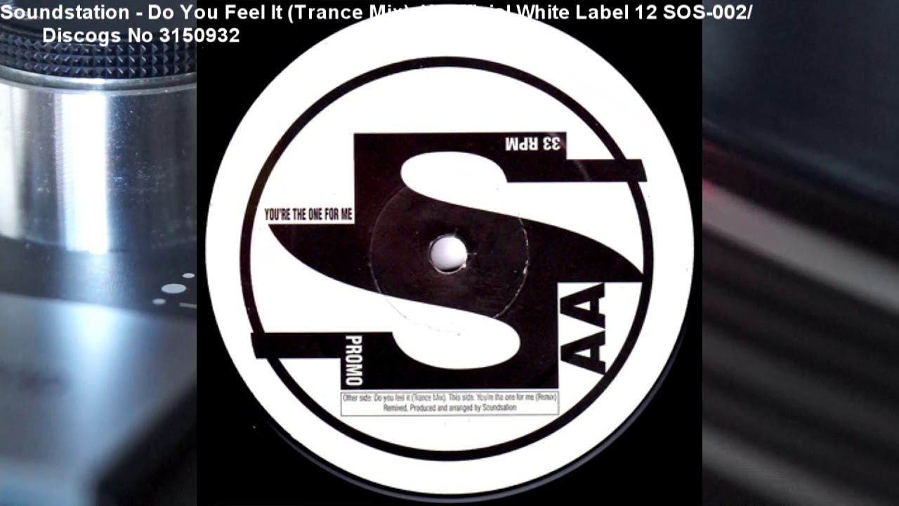 Soundstation - Do You Feel It (Full Length Trance Mix) (1996)